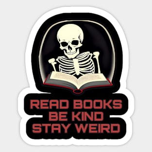 Read books be kind stay weird Sticker